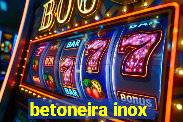 betoneira inox